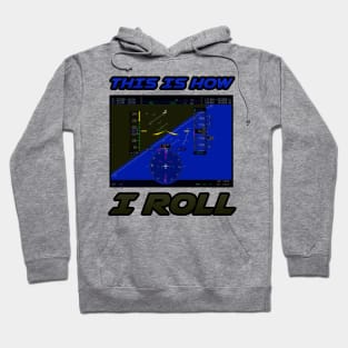 This is how I roll Hoodie